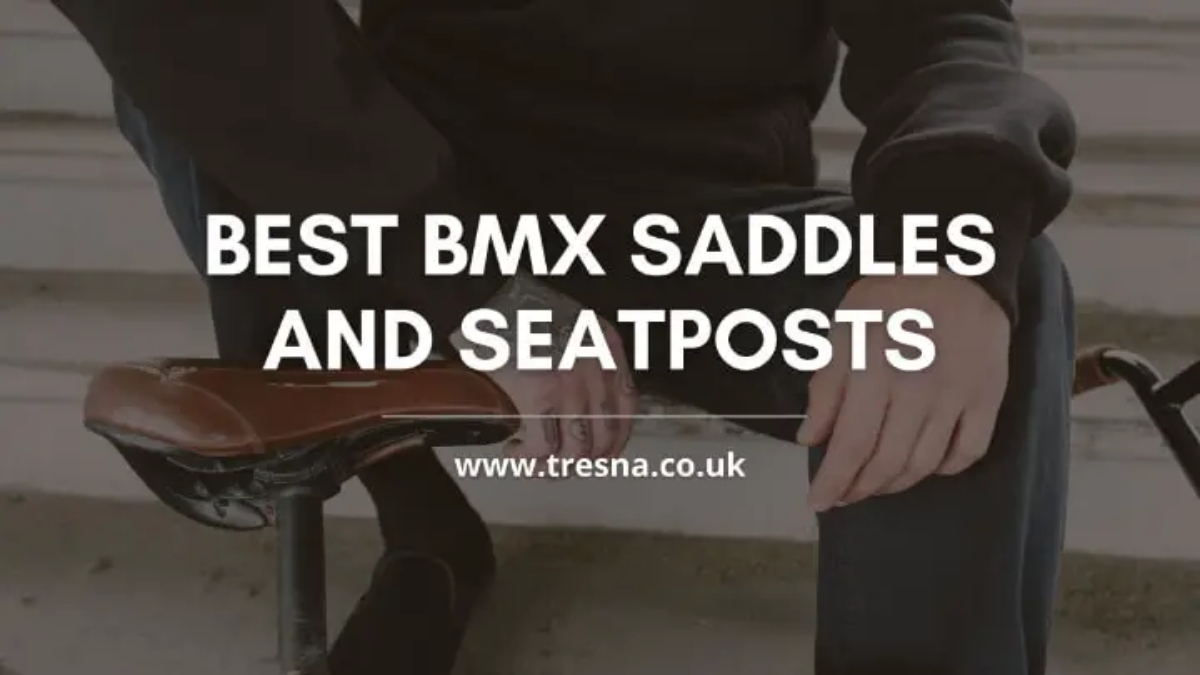 8 Best BMX Saddles and Seatposts 2024