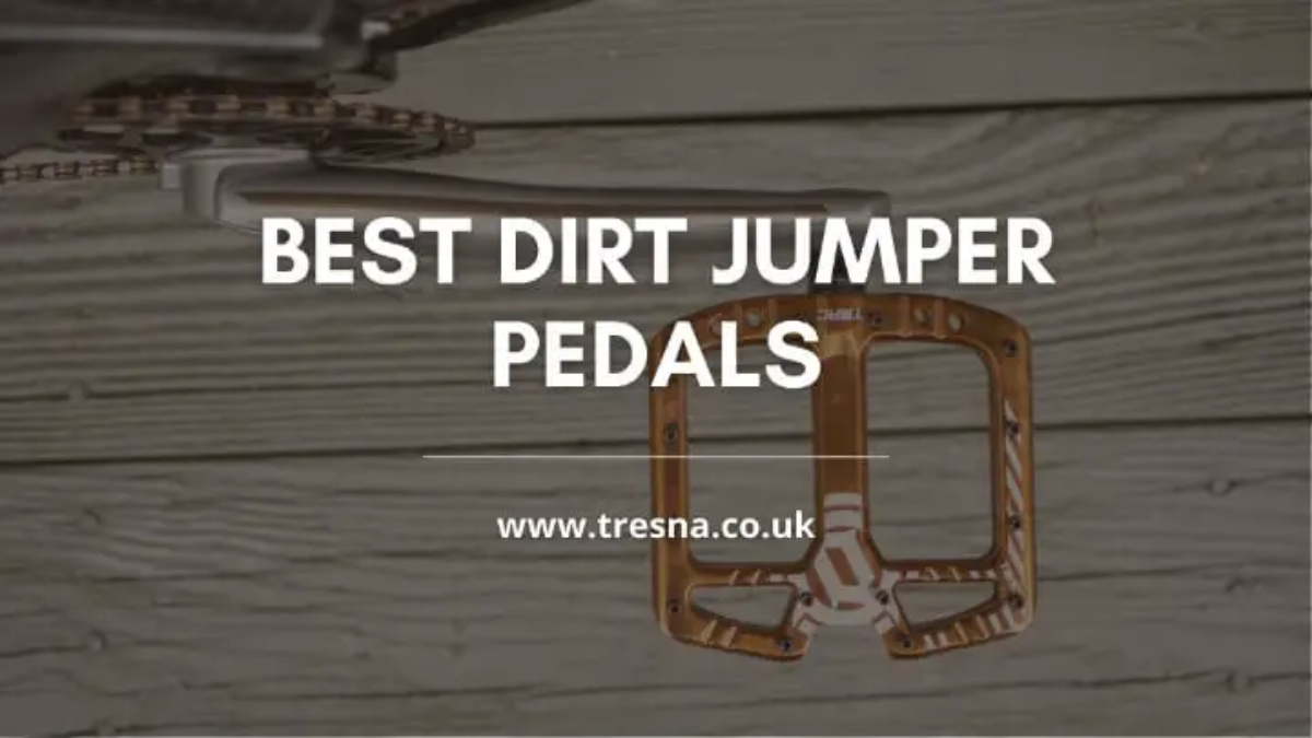 2024's Best Dirt Jumper Pedals | Top 8 Picks for Ultimate Control